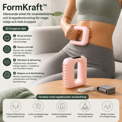 FormKraft™ – Vibrerande enhet för muskelaktivering och kroppskonturering för mage, midja och hela kroppen